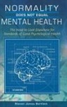 Steven Bartlett - Normality Does Not Equal Mental Health