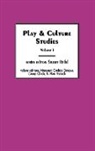 Alan Aycock, Aycock Alan, Garry Chick, Chick Garry, Duncan Margaret Carlisle, Alan Aycock - Play & Culture Studies, Volume 1