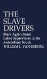 William L. Van Deburg, Unknown - The Slave Drivers