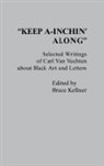 Bruce Kellner, Kellner Bruce, Unknown, Carl Van Vechten - Keep A-Inchin' Along