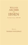 William Archer, Postlewait Thomas, Thomas Postlewait - William Archer on Ibsen