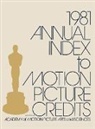 Academy of Motion Picture Arts &amp; Science, Academy of Motion Picture Arts and Scien, Lsi - Annual Index to Motion Picture Credits 1981