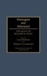 Leon Friedman, Friedman Leon, William F. Levantrosser, Levantrosser William F. - Watergate and Afterward