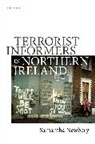 Newbery, Samantha Newbery, Samantha (Reader in International Securit Newbery - Terrorist Informers in Northern Ireland