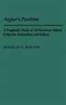 Douglas Walton, Walton Douglas N. - Arguer's Position