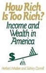Herbert Inhaber - How Rich Is Too Rich?
