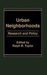 Taylor Ralph B., Ralph B. Taylor - Urban Neighborhoods