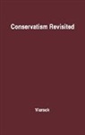Unknown, Peter Robert Edwin Viereck, Viereck Peter - Conservatism Revisited