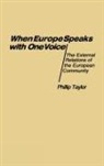 Phillip Taylor - When Europe Speaks with One Voice