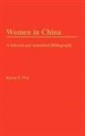 Karen Wei, Wei Karen T. - Women in China
