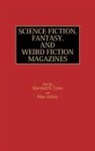 Ashley Mike, Marshall B. Tymn, Tymn Marshall B., Mike Ashley, Marshall B. Tymn - Science Fiction, Fantasy, and Weird Fiction Magazines