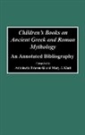 Brazouski Antoine, Mary J Klatt, Antoinette Brazouski, Mary J. Klatt - Children's Books on Ancient Greek and Roman Mythology