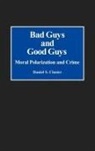 Daniel S. Claster, Claster Daniel S. - Bad Guys and Good Guys