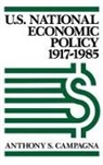Anthony Campagna, Campagna Anthony S. - U.S. National Economic Policy, 1917-1985