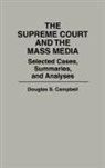 Douglas S. Campbell, Campbell Douglas S. - The Supreme Court and the Mass Media
