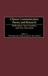 D. Ray Heisey, Heisey D. Ray, Wenshan Jia, Jia Wenshan, Xing Lu, Lu Xing - Chinese Communication Theory and Research