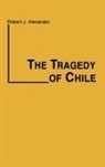 Robert Jackson Alexander, Alexander Robert J., Unknown - The Tragedy of Chile