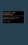 Robert Jackson Alexander, Alexander Robert J. - Venezuela's Voice for Democracy