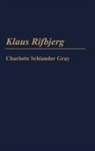 Charlotte Schiander Gray, Gray Charl S. - Klaus Rifbjerg