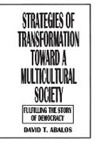 David Abalos, Abalos David T. - Strategies of Transformation Toward a Multicultural Society