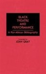 John Gray - Black Theatre and Performance