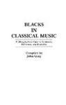 John Gray, Gray John - Blacks in Classical Music