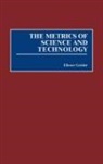 Wagdy Abdallah, Eliezer Geisler - The Metrics of Science and Technology