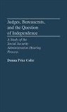 Donna Price Cofer, M. Donna Price Cofer, Donna Price Cofer - Judges, Bureaucrats, and the Question of Independence