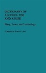 Ernest L. Abel - Dictionary of Alcohol Use and Abuse