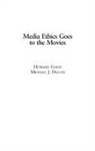 Michael Dillon, Dillon Michael J., Howard Good - Media Ethics Goes to the Movies