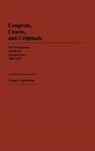 Dwight F. Henderson, Henderson Dwight F. - Congress, Courts, and Criminals