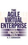H. T. Goranson, Ted Goranson - The Agile Virtual Enterprise