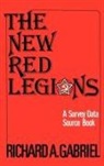 Richard Gabriel, Richard A. Gabriel, Unknown - The New Red Legions