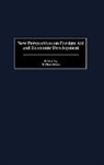 B. Mak Arvin, B. Mark Arvin, B. Mak Arvin - New Perspectives on Foreign Aid and Economic Development