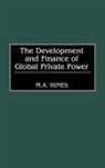 M. A. Hines, Mary Alice Hines, Hines M. A., Unknown - The Development and Finance of Global Private Power