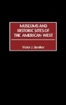 Victor J. Danilov, Danilov Victor J. - Museums and Historic Sites of the American West