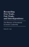 Delia B. Conti, Conti Delia B. - Reconciling Free Trade, Fair Trade, and Interdependence