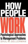 Patricia Gellerman, Saul W. Gellerman, Gellerman Patricia - How People Work
