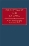 Barbara L. Horn, Barbara Lee Horn - Ellen Stewart and La Mama