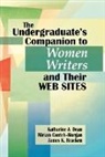 James K. Bracken, Bracken James K., Miriam Conteh-Morgan, Conteh-Morgan Miriam E., Katharine Dean - The Undergraduate's Companion to Women Writers and Their Web Sites