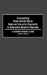 James E. David, David James E. - Conducting Post-World War II National Security Research in Executive Branch Records