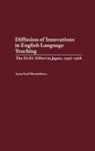 Lynn E. Henrichsen - Diffusion of Innovations in English Language Teaching