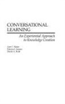 Ann Baker, Patricia Jensen, David Kolb - Conversational Learning
