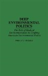 Phillip F. Cramer, Cramer Phillip F. - Deep Environmental Politics
