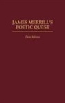 Don Adams, Adams Don - James Merrill's Poetic Quest