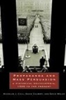 David Culbert, David H Culbert, Nicholas J Cull, Nicholas John Cull, David Welch - Propaganda and Mass Persuasion