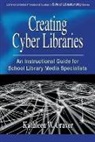 Kathleen Craver, Craver Kathleen W. - Creating Cyber Libraries