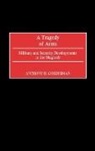 Anthony H. Cordesman, Cordesman Anthony H. - A Tragedy of Arms