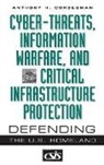 Anthony Cordesman, Cordesman Anthony H. - Cyber-threats, Information Warfare, and Critical Infrastructure Protection