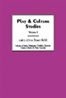 Alan Aycock, Aycock Alan, Garry Chick, Chick Garry, Margaret Carlisle Duncan, Duncan Margaret Carlisle - Play & Culture Studies, Volume 1